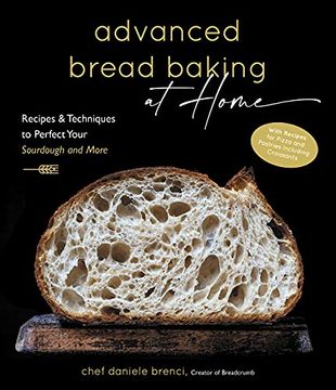 portada Advanced Bread Baking at Home: Recipes & Techniques to Perfect Your Sourdough and More (en Inglés)