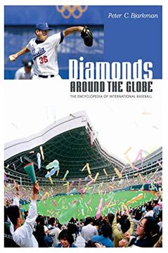 portada Diamonds Around the Globe: The Encyclopedia of International Baseball (en Inglés)