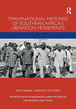 portada Transnational Histories of Southern Africa’S Liberation Movements (Southern African Studies) (in English)