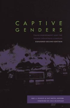 portada Captive Genders: Trans Embodiment and the Prison Industrial Complex, Second Edition (in English)