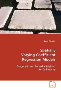 portada Spatially Varying Coefficient Regression Models: Diagnostic and Remedial Methods for Collinearity