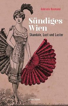 portada Sündiges Wien: Skandale, Lust und Laster (en Alemán)