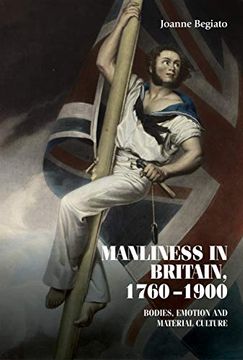 portada Manliness in Britain, 1760-1900: Bodies, Emotion, and Material Culture (Studies in Design and Material Culture) (in English)