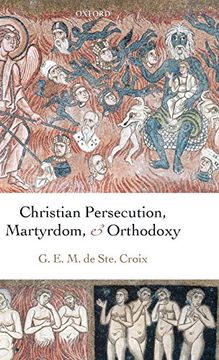 portada Christian Persecution, Martyrdom, and Orthodoxy (en Inglés)