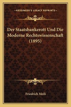 portada Der Staatsbankerott Und Die Moderne Rechtswissenschaft (1895) (en Alemán)