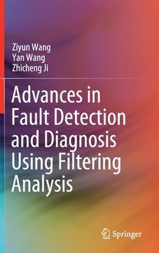 portada Advances in Fault Detection and Diagnosis Using Filtering Analysis (in English)