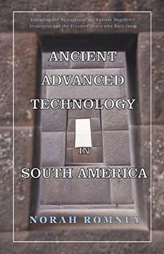 portada Ancient Advanced Technology in South America (en Inglés)