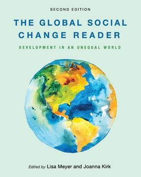 portada The Global Social Change Reader: Development in an Unequal World (en Inglés)