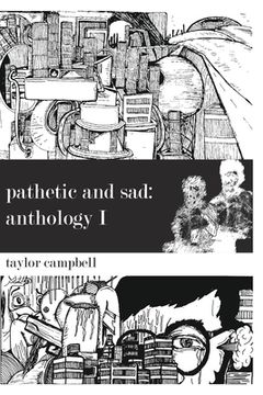 portada Pathetic and Sad: Anthology I