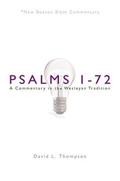 portada Nbbc, Psalms 1-72: A Commentary in the Wesleyan Tradition (New Beacon Bible Commentary) (en Inglés)