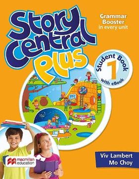 portada Story Central Plus Level 1 Student Book With Reader, Student Ebook, Reader Ebook, and Clil Ebook 