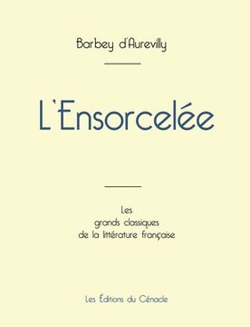 portada L'Ensorcelée de Barbey d'Aurevilly (édition grand format) (en Francés)