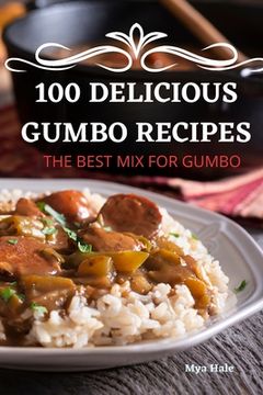 portada 100 Delicious Gumbo Recipes (en Inglés)