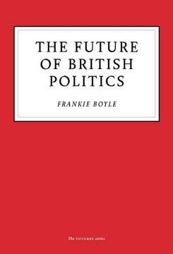 portada The Future of British Politics (en Inglés)