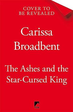 portada The Ashes and the Star-Cursed King (The Crowns of Nyaxia 2)