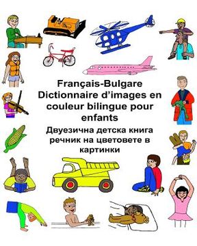 portada Français/Bulgare Dictionnaire d'images en couleur bilingue pour enfants (in French)