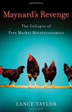 portada Maynard's Revenge: The Collapse of Free Market Macroeconomics (in English)