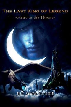 portada Heirs to the Throne: The Last King of Legend (en Inglés)