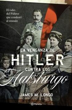 portada La Venganza de Hitler Contra los Habsburgo (in Spanish)