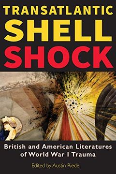 portada Transatlantic Shell Shock: British and American Literatures of World war i Trauma (en Inglés)