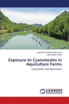 portada Exposure to Cyanotoxins in Aquiculture Farms (en Inglés)