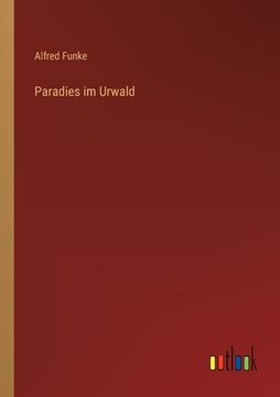 portada Paradies im Urwald (in German)