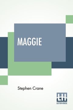 portada Maggie: A Girl Of The Streets