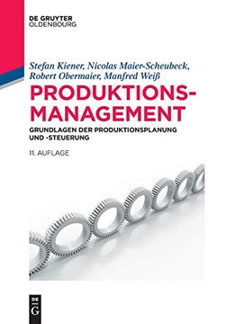 portada Produktionsmanagement: Grundlagen der Produktionsplanung und -Steuerung (de Gruyter Studium) (in German)