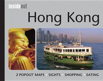 portada Hong Kong Inside out Travel Guide: Handy, Pocket Size Hong Kong Travel Guide With Pop-Up Maps 