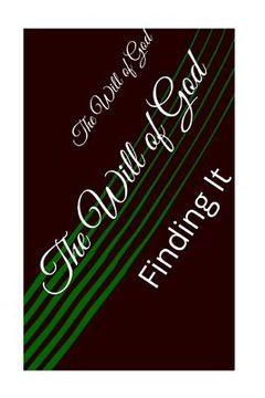 portada The Will of God: Finding It
