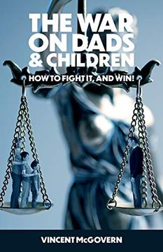 portada The war on Dads and Children: How to Fight it, and win (en Inglés)