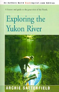 portada exploring the yukon river (en Inglés)