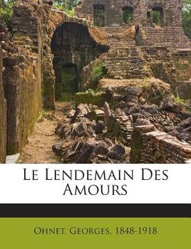 portada Le Lendemain Des Amours (en Francés)