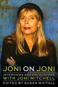 portada Joni on Joni: Interviews and Encounters With Joni Mitchell (Musicians in Their own Words) (en Inglés)