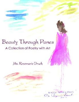 portada beauty through panes: a collection of poetry with art (en Inglés)