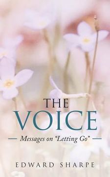 portada The Voice: Messages on "Letting Go" (en Inglés)