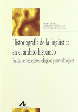 portada Historiografía de la Lingüística en el Ámbito Hispánico (Bibliotheca Philologica) (in Spanish)