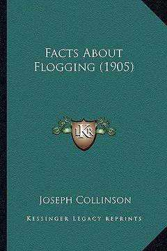 portada facts about flogging (1905) (en Inglés)