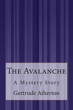 portada The Avalanche: A Mystery Story (en Inglés)