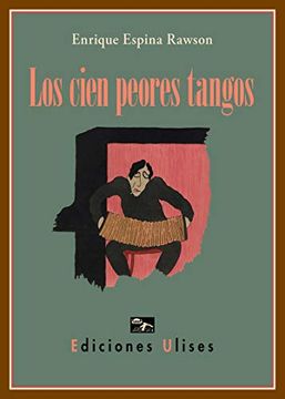 portada Los Cien Peores Tangos (in Spanish)
