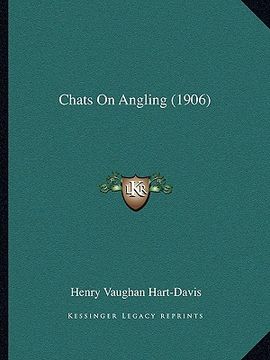 portada chats on angling (1906) (en Inglés)