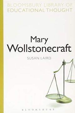 portada Mary Wollstonecraft (Bloomsbury Library of Educational Thought) (in English)