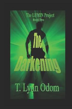 portada The Darkening: The LUMIN Project Book Two (en Inglés)