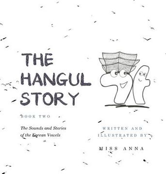 portada The Hangul Story Book 2: The Sounds and Stories of the Korean Vowels (en Inglés)
