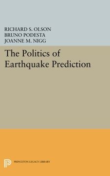portada The Politics of Earthquake Prediction (Princeton Legacy Library) (en Inglés)