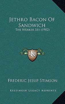 portada jethro bacon of sandwich: the weaker sex (1902)