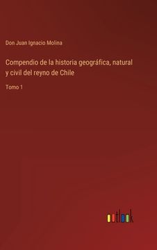 portada Compendio de la historia geográfica, natural y civil del reyno de Chile: Tomo 1 (in Spanish)