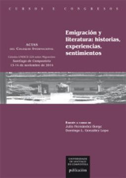 portada EMIGRACION Y LITERATURA: HISTORIAS, EXPERIENCIAS,... (Cursos e congresos)