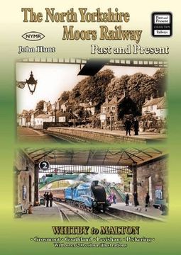 portada The North Yorkshire Moors Railway Past and Present (British Railways Past and Present Companion)