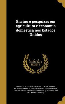 portada Ensino e pesquizas em agricultura e economia domestica nos Estados Unidos (en Portugués)